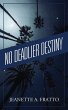 No Deadlier Destiny - Bild 1