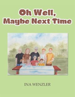 Oh Well, Maybe Next Time - Wenzler, Ina