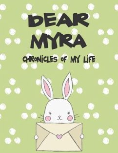 Dear Myra, Chronicles of My Life: A Girl's Thoughts - Faith, Hope