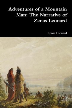 Adventures of a Mountain Man - Leonard, Zenas