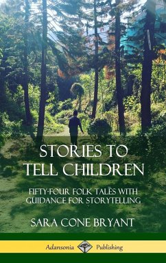 Stories to Tell Children - Bryant, Sara Cone