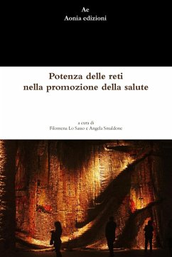 Potenza delle reti nella promozione della salute - Lo Sasso, Filomena; Smaldone, Angela