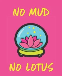 No Mud No Lotus - Lotus, Wealthy