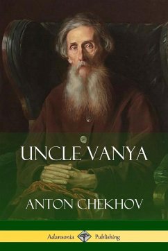 Uncle Vanya - Chekhov, Anton; Fell, Marian