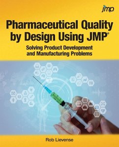 Pharmaceutical Quality by Design Using JMP - Lievense, Rob