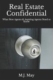 Real Estate Confidential: What New Agents & Aspiring Agents Need to Know