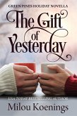 The Gift of Yesterday (Green Pines Romance, #5) (eBook, ePUB)
