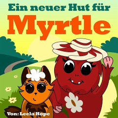 Cover Ein Neuer Hut für Myrtle (gute nacht geschichten kinderbuch) (eBook, ePUB)