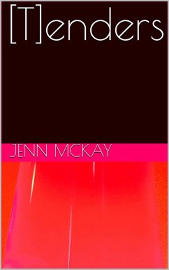 [T]enders (eBook, ePUB) - McKay, Jenn