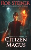 Citizen Magus (Journals of Natta Magus, #1) (eBook, ePUB)