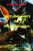 THE FLYING CHEFS Das Muschelkochbuch (eBook, ePUB)