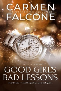 Good Girl's Bad Lessons (eBook, ePUB) - Falcone, Carmen