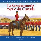 Gendarmerie royale du Canada, La (eBook, ePUB) Gendarmerie royale du Canada, La (eBook, ePUB)