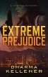 Extreme Prejudice: A Jinx Ballou Novel... - Bild 1
