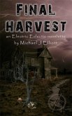 Final Harvest-An Electric Eclectic Book. (eBook, ePUB)