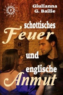 Cover Schottisches Feuer und englische Anmut - Band 2