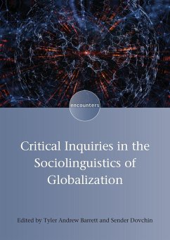 Critical Inquiries in the Sociolinguistics of Globalization