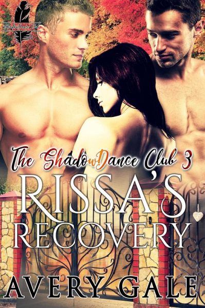Rissa's Recovery (The ShadowDance Club, #3) (eBook, ePUB) Rissa's Recovery (The ShadowDance Club, #3) (eBook, ePUB)