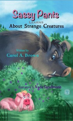 SASSY PANTS Learns About Strange Creatures - Brown, Carol A.