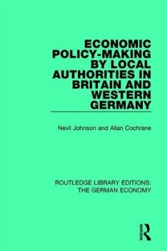 Economic Policy-Making by Local Authorities in Britain and Western Germany - Johnson, Nevil; Cochrane, Allan