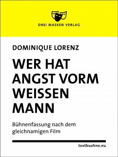 Wer hat Angst vorm weißen Mann (eBook, ePUB) - Lorenz, Dominique