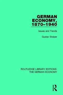 German Economy, 1870-1940 - Stolper, Gustav