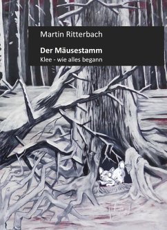 Der Mäusestamm (eBook, ePUB) - Ritterbach, Martin