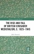 The Rise and Fall of British Crusader... - Bild 1