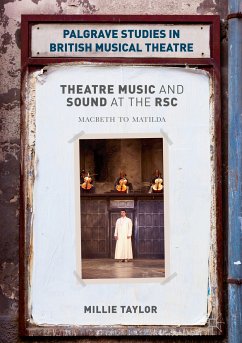 Theatre Music and Sound at the RSC (eBook, PDF) - Taylor, Millie