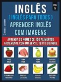 Inglês ( Inglês Para Todos ) Aprender Inglês Com Imagens (Vol 5) (eBook, ePUB)