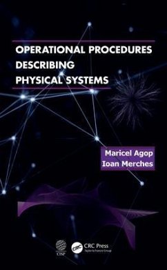 Operational Procedures Describing Physical Systems - Agop, Marciel; Merches, Ioan