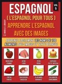 Espagnol ( L&quote;Espagnol Pour Tous ) - Apprendre l'espagnol avec des images (Vol 5) (eBook, ePUB)