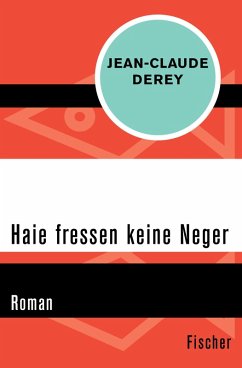 Haie fressen keine Neger (eBook, ePUB) - Derey, Jean-Claude