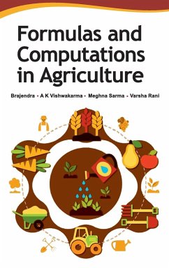Formulas and Computations in Agriculture - Brajendra; Vishwakarma, A. K.; Sarma, Meghna
