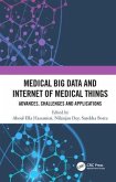 Medical Big Data and Internet of Medical Things