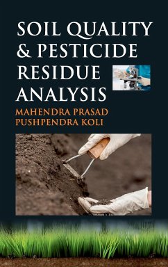 Soil Quality and Pesticide Residue Analysis - Koli, Mahendra Prasad & Pushpendra