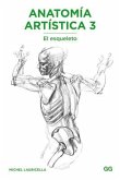 Anatomía Artística 3: El Esqueleto