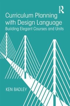 Curriculum Planning with Design Language - Badley, Ken