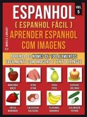 Espanhol ( Espanhol Fácil ) Aprender Espanhol Com Imagens (Vol 5) (eBook, ePUB)