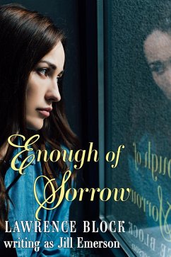Enough of Sorrow (The Jill Emerson Novels, #3) (eBook, ePUB) - Block, Lawrence