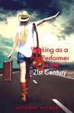 Working as a Pro Performer in the 21st Century (eBook, ePUB)