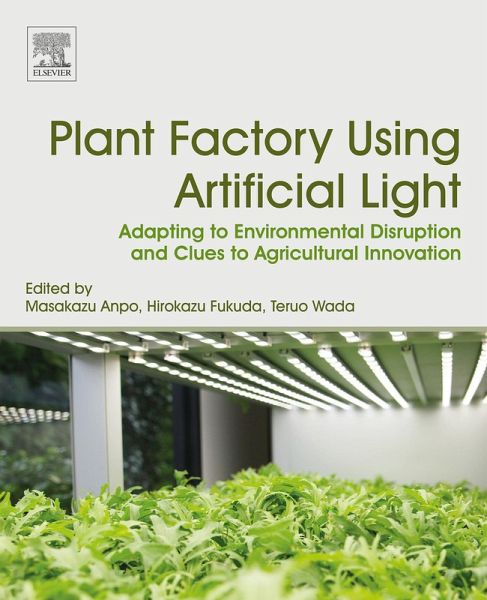 Plant Factory Using Artificial Light (eBook, ePUB) Plant Factory Using Artificial Light (eBook, ePUB)
