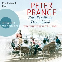 Zeit zu hoffen, Zeit zu leben / Eine Familie in Deutschland Bd.1 (MP3-Download) - Prange, Peter