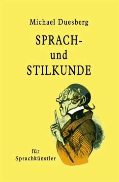 Sprach- und Stilkunde (eBook, ePUB) - Duesberg, Michael