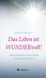 Das Leben ist WUNDERvoll! (eBook, ePUB) - Bild 1
