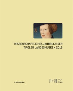 Wissenschaftliches Jahrbuch der Tiroler Landesmuseen 2016 (eBook, ePUB)