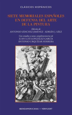 Siete memoriales españoles en defensa del arte de la pintura (eBook, ePUB) - Sánchez Jiménez, Antonio; Sáez, Adrián J.