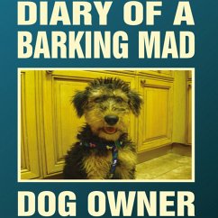 Diary Of A Barking Mad Dog Owner (MP3-Download) - McGuinness, Jackie