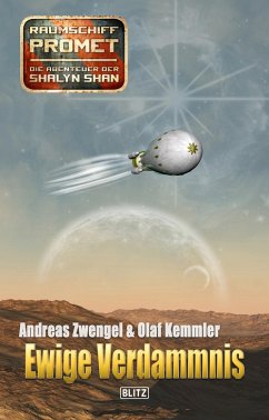 Raumschiff Promet - Die Abenteuer der Shalyn Shan 11: Ewige Verdammnis (eBook, ePUB) - Zwengel, Andreas; Kemmler, Olaf