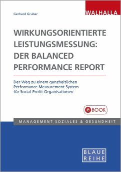 Wirkungsorientierte Leistungsmessung: Der Balanced Performance Report (eBook, PDF) - Gruber, Gerhard